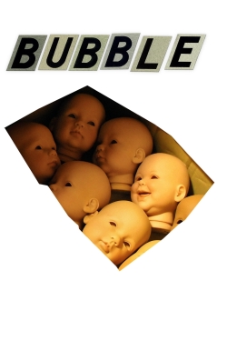 Watch Bubble Movies for Free