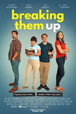 Watch Breaking Them Up Movies for Free
