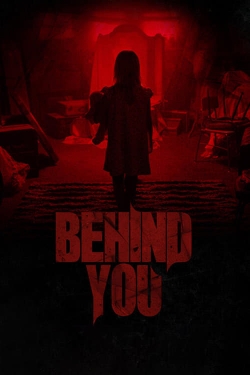 Watch Behind You Movies for Free