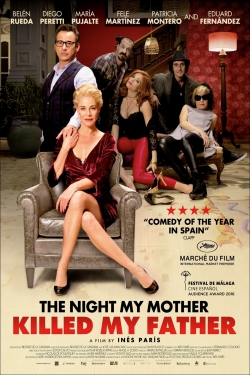 Watch The Night My Mother Killed My Father Movies for Free
