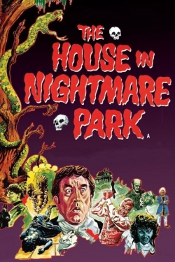 Watch The House in Nightmare Park Movies for Free