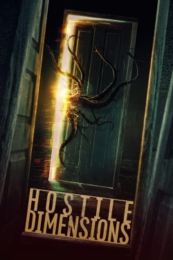 Watch Hostile Dimensions Movies for Free