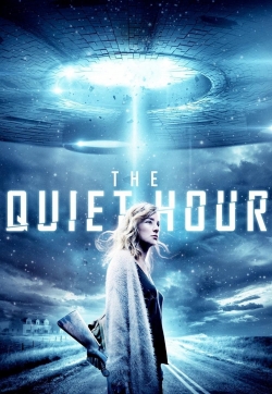 Watch The Quiet Hour Movies for Free