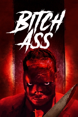 Watch Bitch Ass Movies for Free