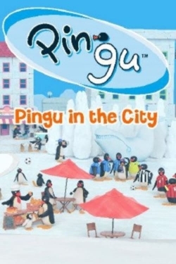 Watch Pingu in the City Movies for Free