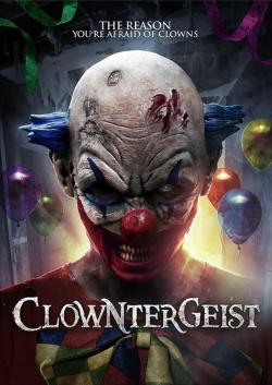 Watch Clowntergeist Movies for Free
