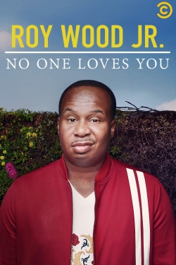 Watch Roy Wood Jr.: No One Loves You Movies for Free