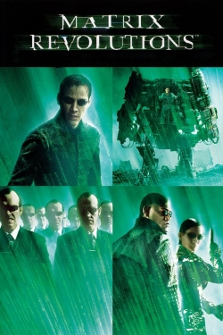 Watch The Matrix Revolutions Movies for Free