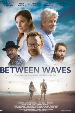 Watch Between Waves Movies for Free
