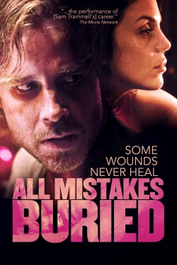Watch All Mistakes Buried Movies for Free
