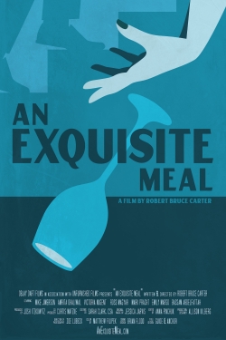 Watch An Exquisite Meal Movies for Free