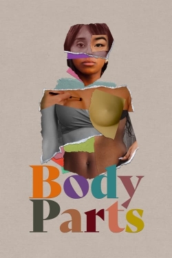 Watch Body Parts Movies for Free