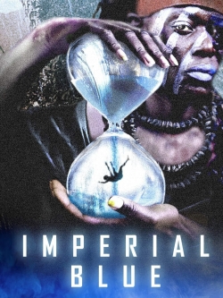 Watch Imperial Blue Movies for Free