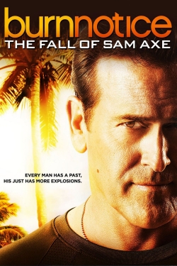 Watch Burn Notice: The Fall of Sam Axe Movies for Free