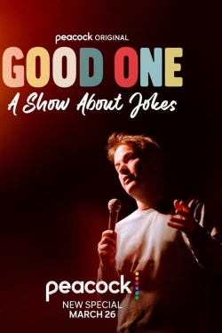 Watch Good One: A Show About Jokes Movies for Free