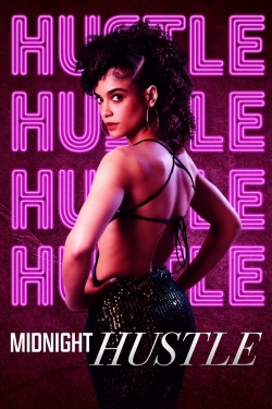 Watch Midnight Hustle Movies for Free