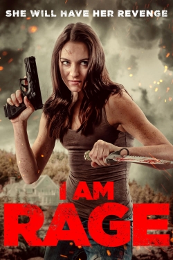 Watch I Am Rage Movies for Free