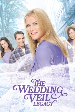 Watch The Wedding Veil Legacy Movies for Free