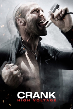 Watch Crank: High Voltage Movies for Free