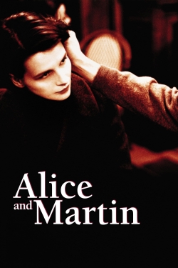 Watch Alice and Martin Movies for Free