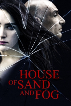Watch House of Sand and Fog Movies for Free