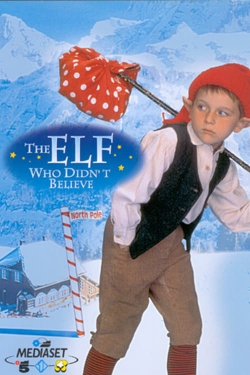 Watch The Elf Who Didn't Believe Movies for Free