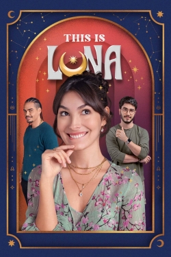Watch This Is Luna Movies for Free