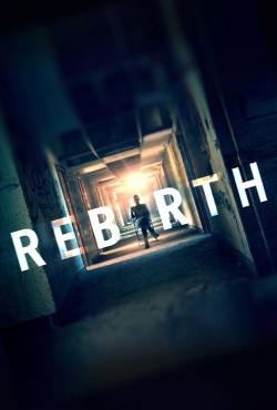 Watch Rebirth Movies for Free