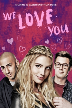 Watch We Love You Movies for Free