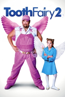 Watch Tooth Fairy 2 Movies for Free