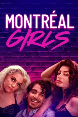 Watch Montréal Girls Movies for Free