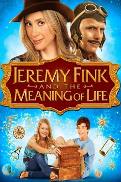Watch Jeremy Fink and the Meaning of Life Movies for Free