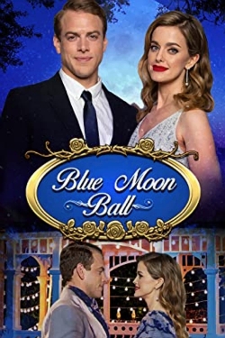 Watch Blue Moon Ball Movies for Free