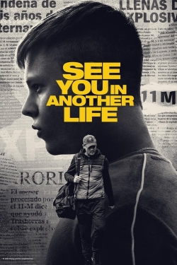Watch See You in Another Life Movies for Free