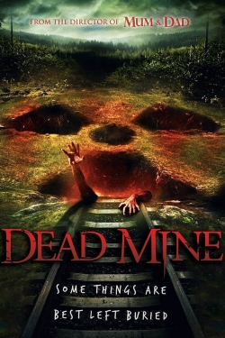 Watch Dead Mine Movies for Free