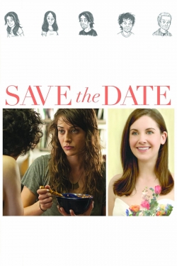 Watch Save the Date Movies for Free