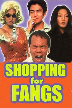 Watch Shopping for Fangs Movies for Free
