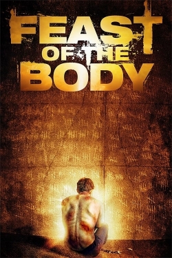 Watch Feast of the Body Movies for Free