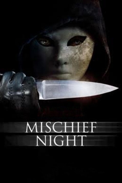 Watch Mischief Night Movies for Free