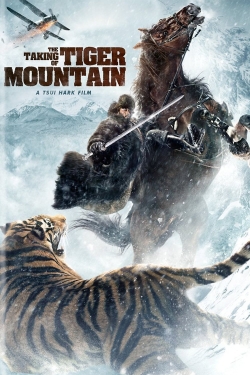 Watch The Taking of Tiger Mountain Movies for Free