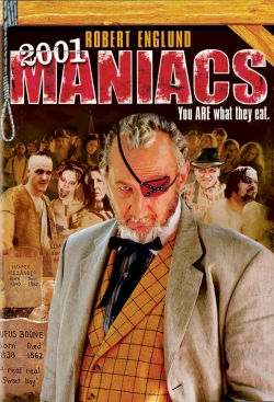 Watch 2001 Maniacs Movies for Free
