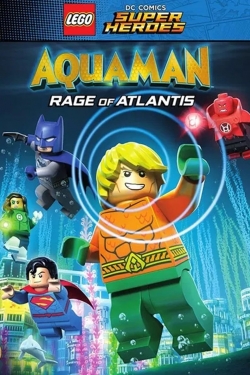 Watch LEGO DC Super Heroes - Aquaman: Rage Of Atlantis Movies for Free