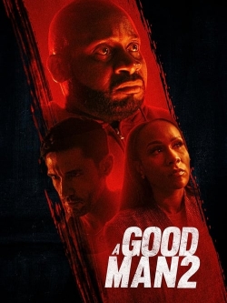 Watch A Good Man 2 Movies for Free