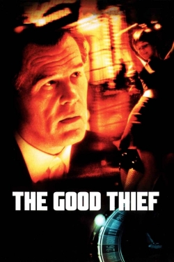 Watch The Good Thief Movies for Free