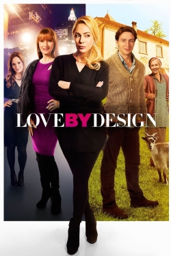 Watch Love by Design Movies for Free