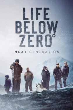 Watch Life Below Zero: Next Generation Movies for Free