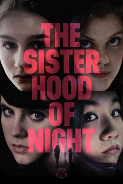 Watch The Sisterhood of Night Movies for Free