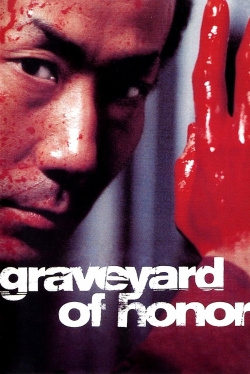 Watch Graveyard of Honor Movies for Free