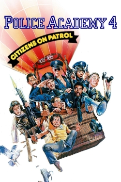 Watch Police Academy 4: Citizens on Patrol Movies for Free