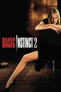 Watch Basic Instinct 2 Movies for Free